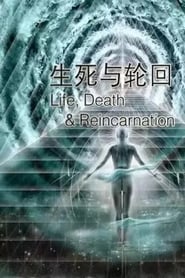 Life Death and Reincarnation' Poster