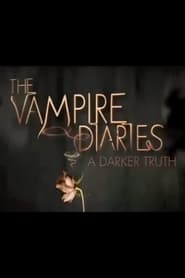 The Vampire Diaries A Darker Truth' Poster