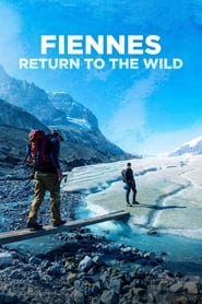 Fiennes Return to the Wild' Poster