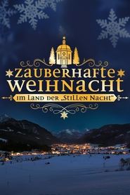 Zauberhafte Weihnacht im Land der Stillen Nacht' Poster