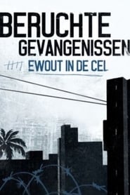 Beruchte Gevangenissen Ewout in de Cel' Poster