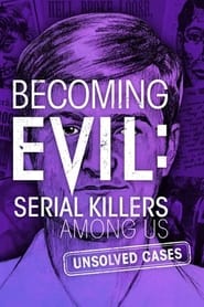 Becoming Evil Serial Killers Among Us' Poster