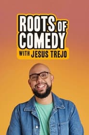 Streaming sources forRoots of Comedy with Jesus Trejo