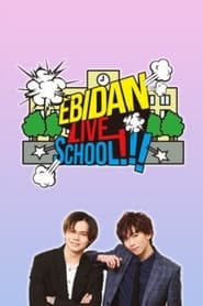 EBiDAN LIVE SCHOOL' Poster