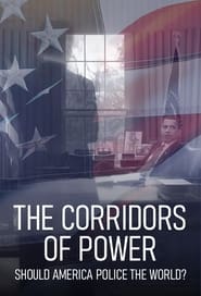 Corridors of Power Should America Police the World' Poster