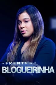 De Frente com Blogueirinha' Poster