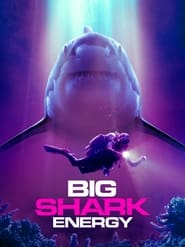 Big Shark Energy' Poster