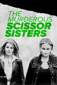 Streaming sources forThe Murderous Scissor Sisters