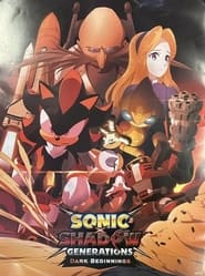 Sonic x Shadow Generations Dark Beginnings