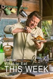 Jamie What to Eat this Week' Poster