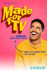 Made for TV with Boman MartinezReid