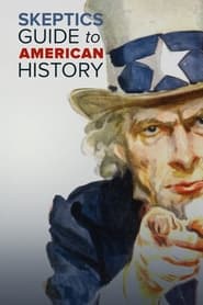 Streaming sources forThe Skeptics Guide to American History