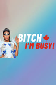 Bitch Im Busy' Poster