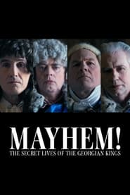 Streaming sources forMayhem The Secret Lives of the Georgian Kings