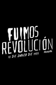 Fuimos Revolucin 10 de junio de 1971' Poster