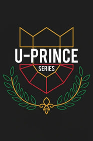 UPrince The Series