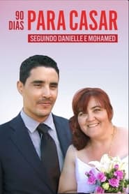 Streaming sources for90 Dias Para Casar Seguindo Danielle e Mohamed