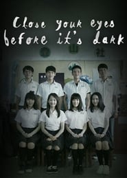 Close Your Eyes Before Its Dark' Poster