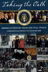 Streaming sources forTaking the Oath Americas History From Oval Office