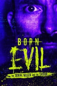 Streaming sources forBorn Evil The Serial Killer and the Savior