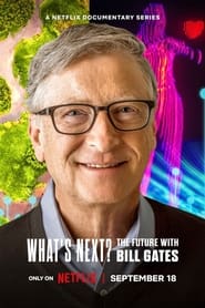 Streaming sources forWhats Next The Future with Bill Gates