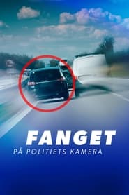 Fanget p politiets kamera' Poster