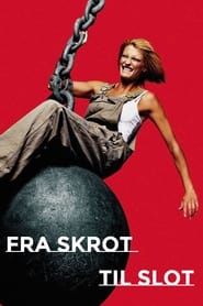 Fra skrot til slot' Poster