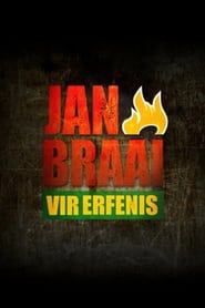 Streaming sources forJan Braai vir Erfenis