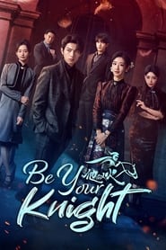 Be Your Knight' Poster