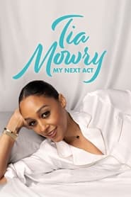 Tia Mowry My Next Act' Poster