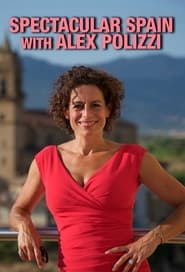 Spectacular Spain with Alex Polizzi' Poster