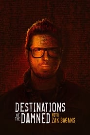 Destinations of the Damned with Zak Bagans' Poster