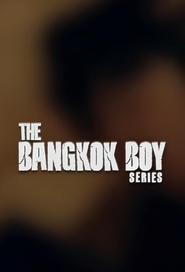 The Bangkok Boy Series' Poster