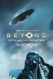 Beyond UFOs and the Unknown' Poster