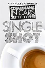 Comedians in Cars Getting Coffee Single Shot' Poster