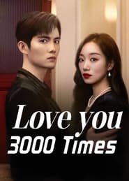 Love You 3000 Times' Poster