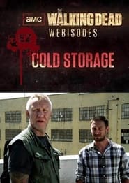 The Walking Dead Cold Storage' Poster