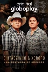 Chitozinho  Xoror  Uma Histria de Sucesso' Poster