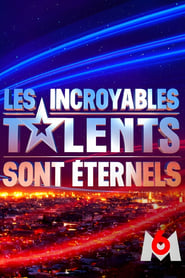 Les incroyables talents sont ternels