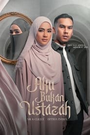 Aku Bukan Ustazah' Poster