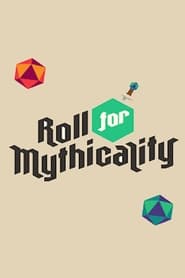 Roll For Mythicality' Poster