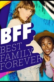 Streaming sources forBFF  Best Family Forever