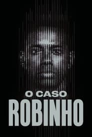 O Caso Robinho' Poster