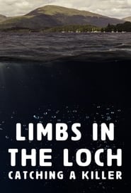 Limbs in the Loch Catching a Killer' Poster