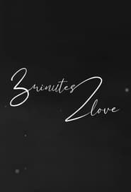 3 Minutes 2 Love' Poster