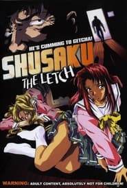 Shusaku The Letch' Poster