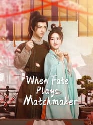 When Fate Plays Matchmaker' Poster