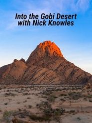 Streaming sources forInto the Gobi Desert with Nick Knowles