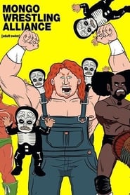 Mongo Wrestling Alliance' Poster