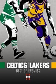 CelticsLakers Best of Enemies